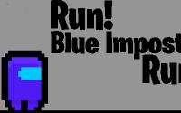 Run Blue Imposter Run